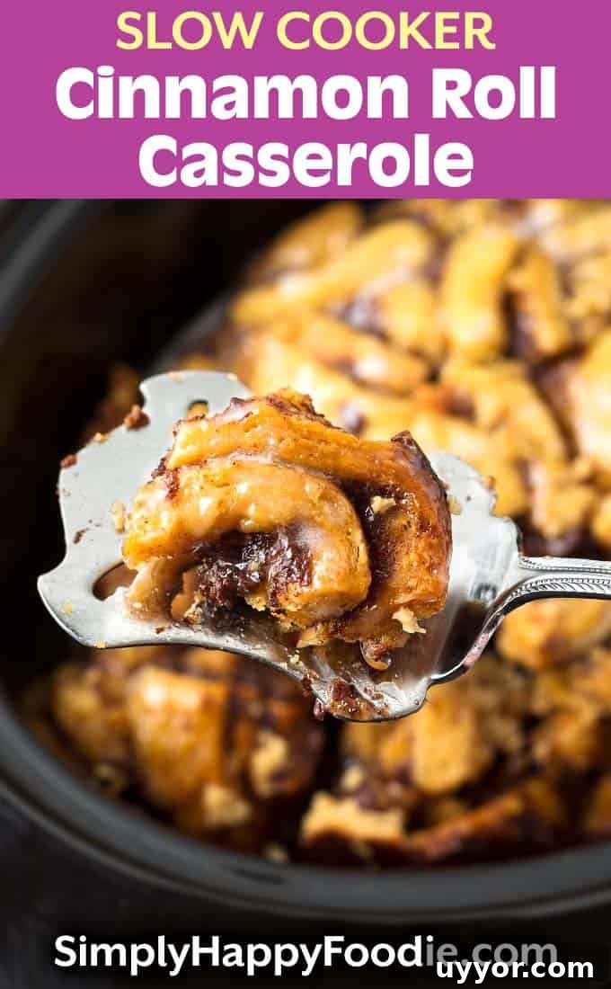 Crockpot Cinnamon Roll Casserole: Gooey Breakfast Baking Recipe 10 Slow Cooker Cinnamon Roll Casserole with title and simply happy foodie.com logo