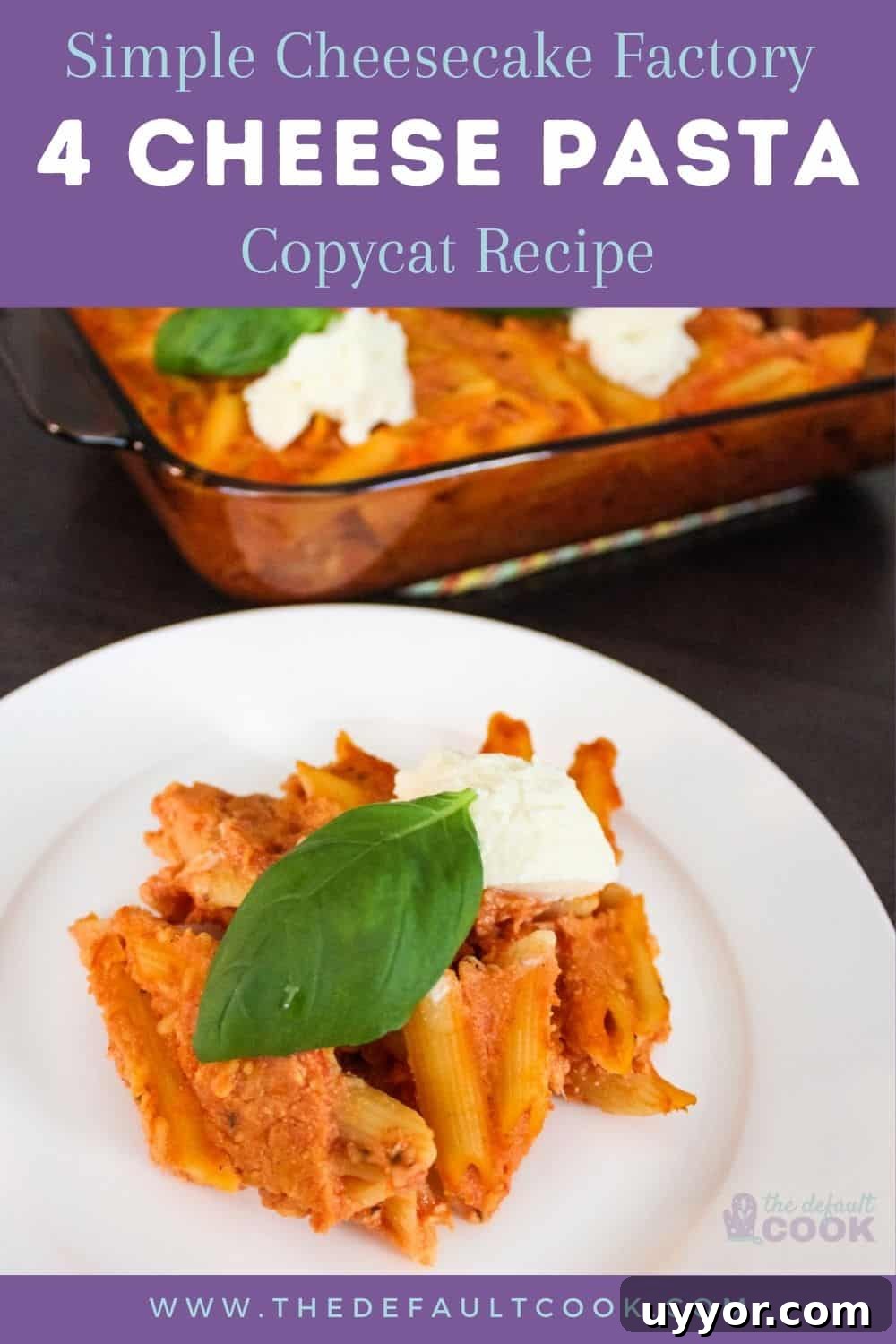 Cheesecake Factory Four-Cheese Pasta Copycat Recipe 8 Pin with pasta on white plate and casserole dish in background.