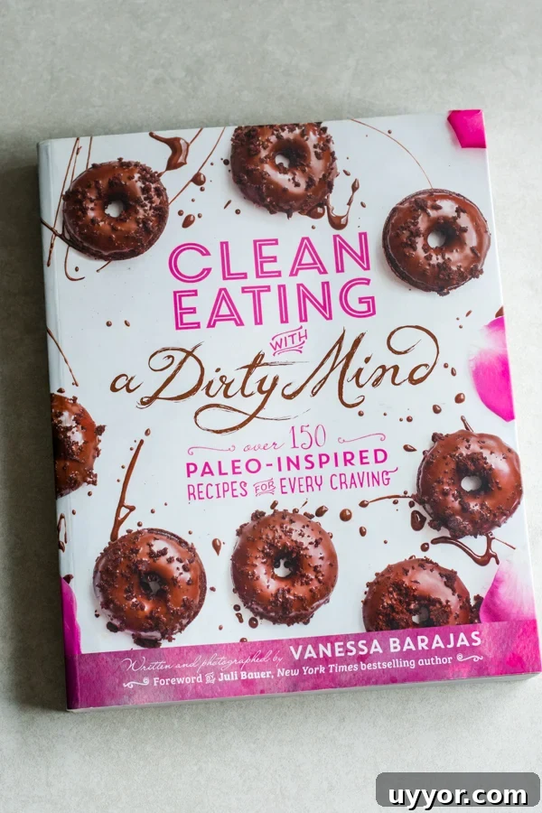 Clean Eating with a Dirty Mind Clean Eating with a Dirty Mind Cookbook